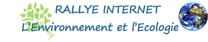 Rallye Internet L'environnement et l'écologie